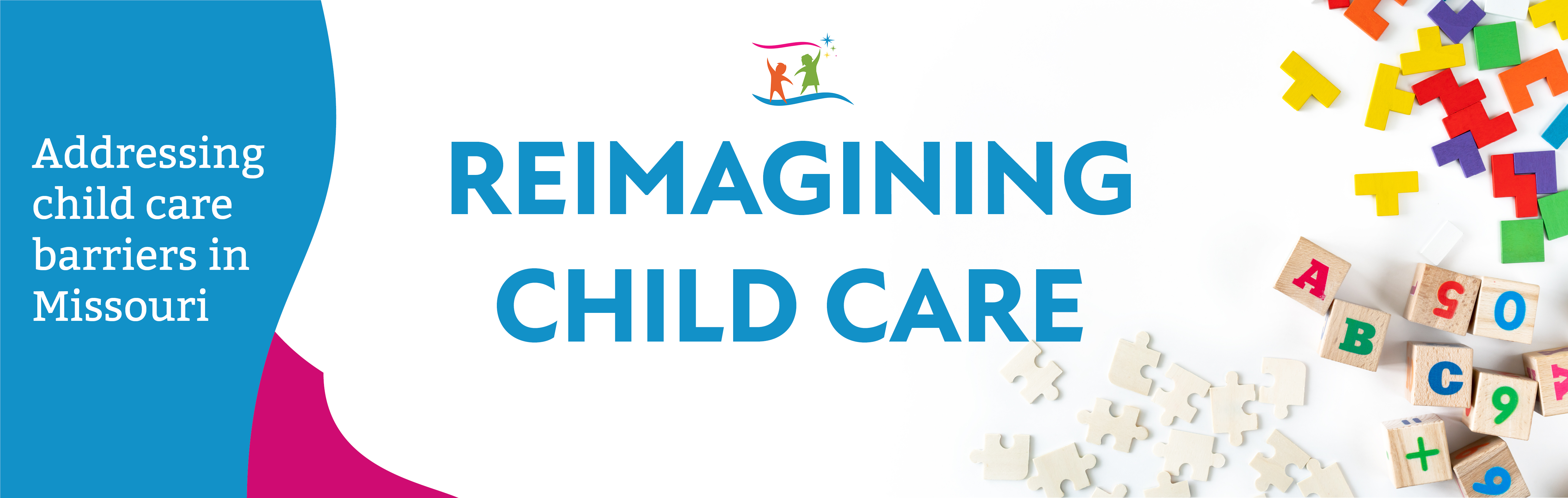 Reimagining Child Care - Addressing child care barriers in Missouri