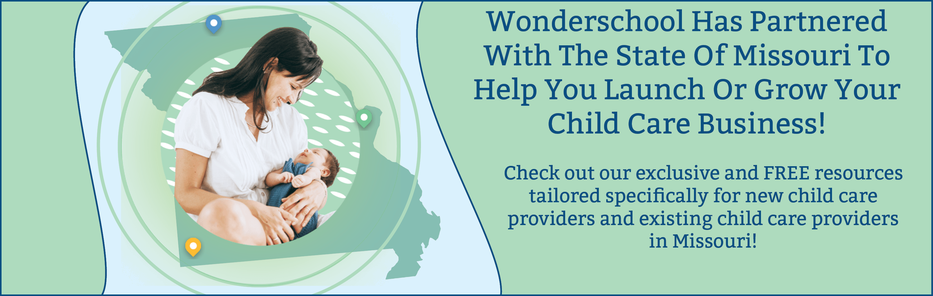 Wonderschool has partnered with the State of Missouri to help launch or Grow childcare business