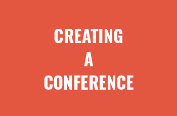 Creating a Conference