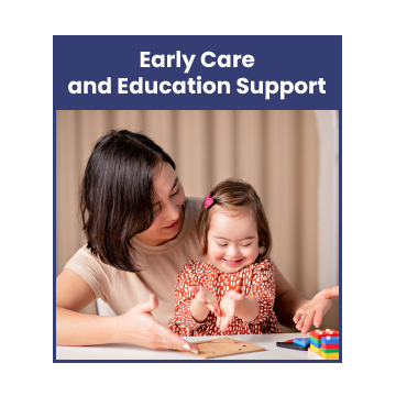 Early Care and Education Support